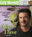 'Alien Dave'   CITY WEEKLY COVER